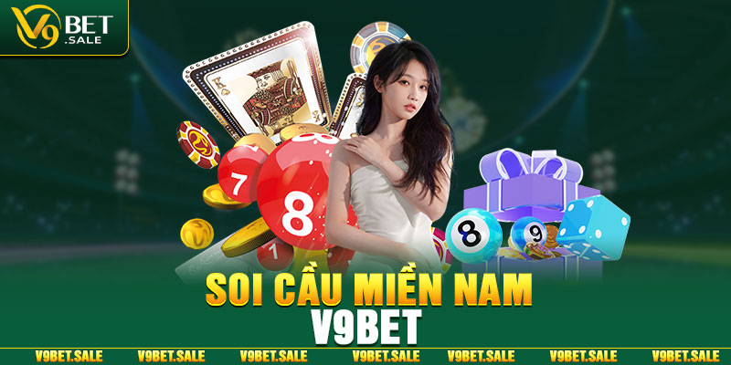 Soi cầu miền nam v9bet