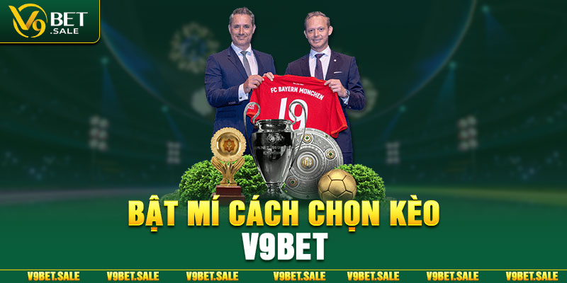 Bật mí cách chọn kèo